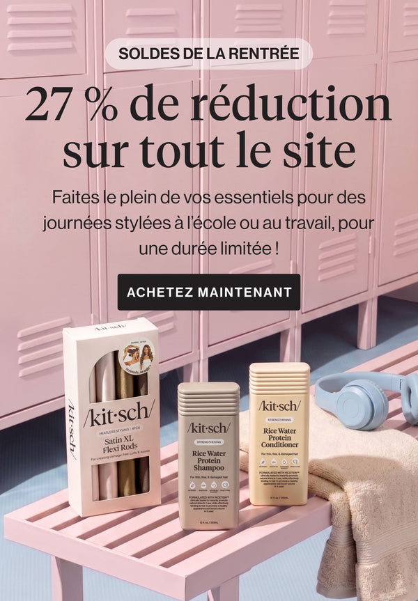 Bannière Kitsch Rentrée : 27 % de réduction sur tout le site, avec un assortiment d'accessoires et de soins capillaires Kitsch sur fond neutre.